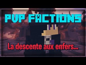 Le PvP Faction : La descente aux enfers...