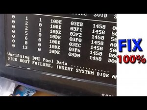 DISK BOOT FAILURE INSERT SYSTEM BOOT DISK AND PRESS ENTER | Verifying DMI Pool Data | booting Error