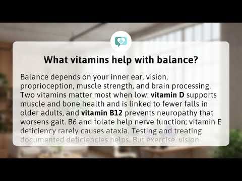 What vitamins help with balance? | Vitamins & Balance