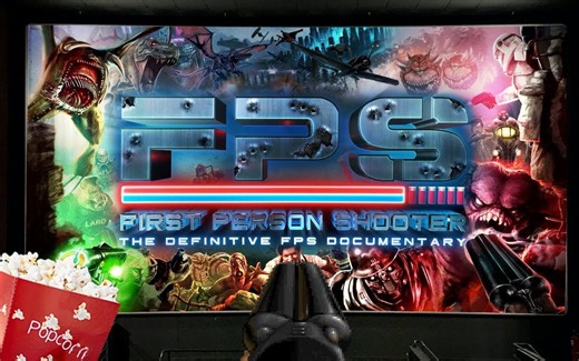 【中字】《FPS纪录片》评测：四小时的狂欢