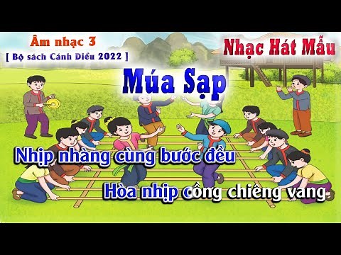 Múa Sạp ( Nhạc Hát Mẫu ) Âm Nhạc Lớp 3 - Bộ Sách Cánh Diều 2022 | Lớp Nhạc Doremi
