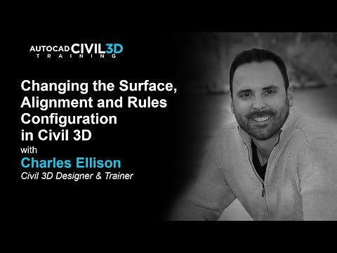 Changing the Surface, Alignment and Rules Configuration in Civil 3D