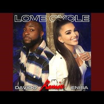 Love Cycle (Remix) (feat. Davido)