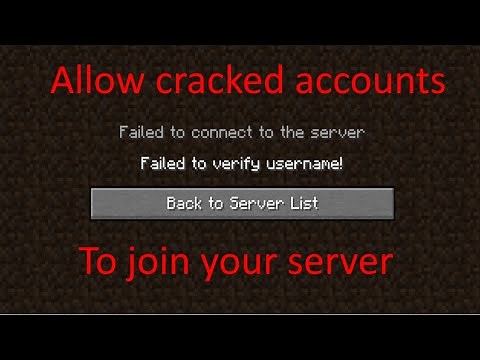 How to allow Cracked and Alt accounts to join your Minecraft Server (failed to verify username)