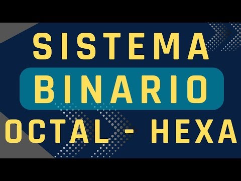 Como trabajar con los sistemas de numeración binario, octal y hexadecimal