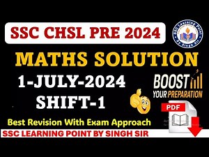 SSC CHSL PRE 2024 || CHSL (1 July 2024, Shift-1 ) Math Solved Paper by Singh Sir || #chsl2024