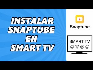 Como Instalar Snaptube en Smart TV