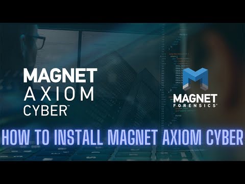 HOW TO INSTALL MAGNET AXIOM CYBER