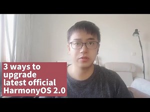 3 ways to upgrade HUAWEI latest official HarmonyOS 2.0 for HUAWEI P40 P30 Mate30 Mate40 Honor 30 pro
