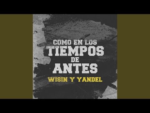 Como en los Tiempos de Antes W & Y
