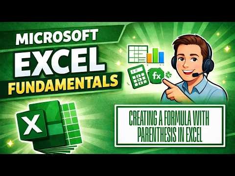 How to Use Parentheses in Excel Formulas (Beginner Tutorial) | Microsoft Excel Fundamentals