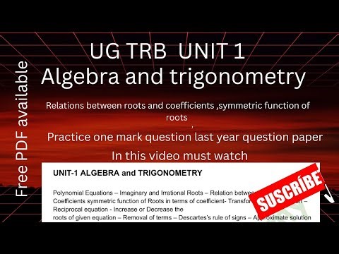 UG trb algebra & trigonometry/relation between roots & coefficients, symmetric function of roots 