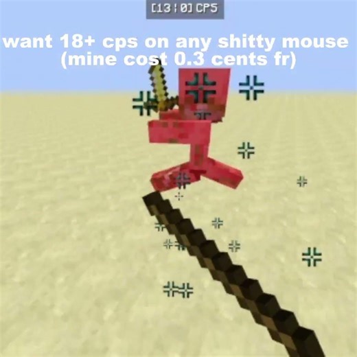 how to get 18+ cps on a 0.3 cents dollar mouse no cap