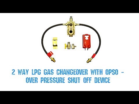 2 Way LPG Gas Changeover with OPSO - Over Pressure Shut Off Device