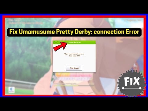 Umamusume Pretty Derby Connection Error Fix 2025 |通信エラー解決方法 | Android/iOS/PC Emulator Guide