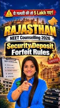 Don't Lose ₹5 Lakh! Rajasthan NEET Counselling 2026 🚨 Security Deposit Forfeiture Rules Explained