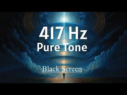 417 Hz • Remove Negative Energy & Reset the Aura | Transformation Frequency