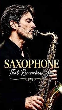 Saxophone That Remembers You ❤️ | Emotional & Nostalgic Jazz #relaxingmusic #saxorelaxing #jazz