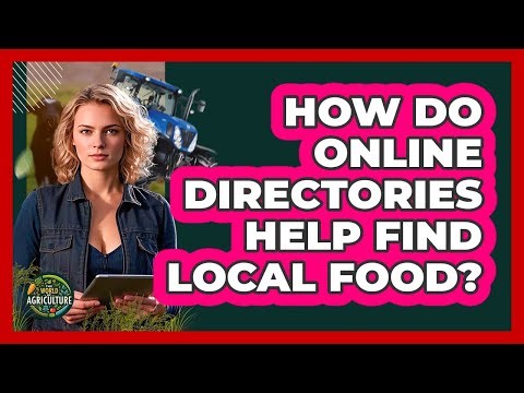 How Do Online Directories Help Find Local Food?