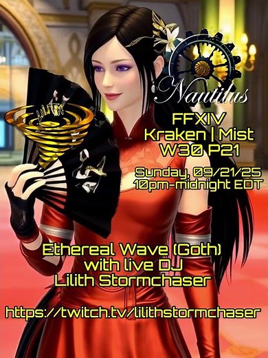 See Lilith at Nautilus 09/21/25 | FFXIV DJ