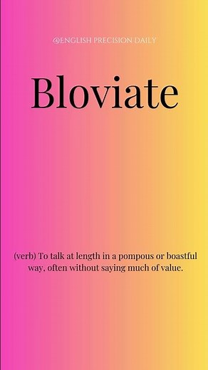 Stop Rambling! Learn Bloviate | Word of the Day #shorts