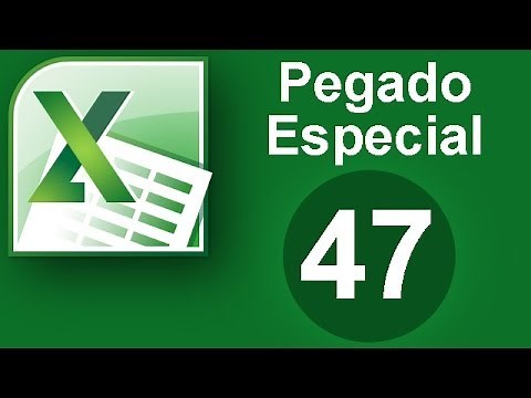 Tutorial Excel (Cap. 47) Pegado Especial