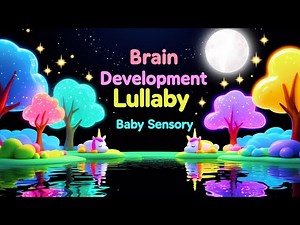 💤 Magical Baby Sensory Lullaby ✨ with Baby Sleep Music 💫 Brain Development