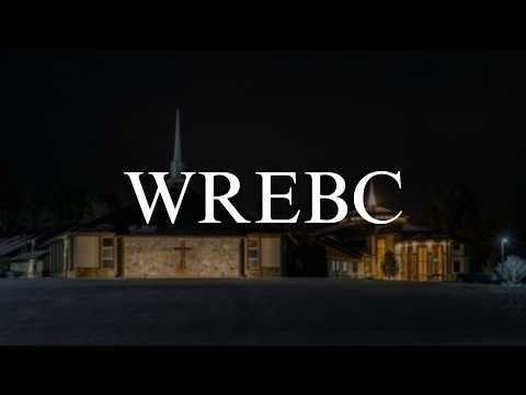 WREBC - Sunday Evening Service - March 22, 2026.