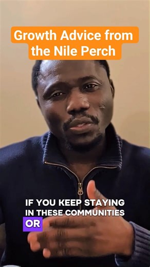 A life lesson from the Nile Perch #lifeadvice #progress #wisdom