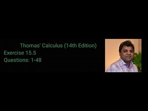 Exercise 15.5 (Q1- Q48) || Thomas’ Calculus (14th Edition) |Urdu