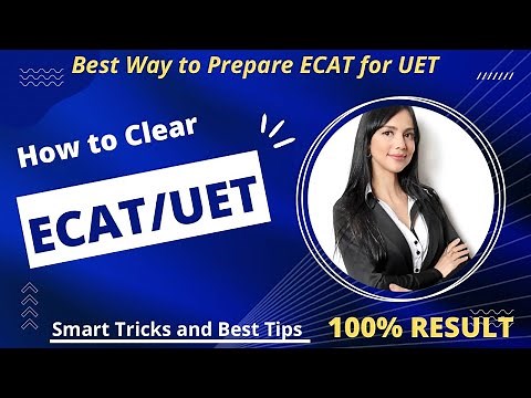 Most Important Topics for ECAT 2023 ǀǀ Tips to Crack ECAT ǀǀ UET Entry Test Preparation 2023