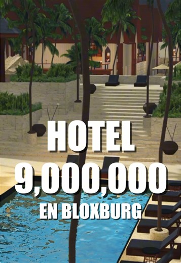 Construye un hotel impresionante en Bloxburg