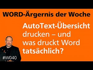 Word-Ärgernis: AutoText-Übersicht drucken – was druckt Word? • Für 2013, 2010 • Markus Hahner®