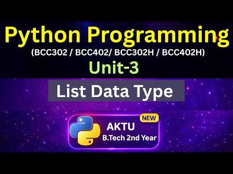 U3L8 List Data Type in Python AKTU | Creation and Examples | Unit 3 | Eduglue