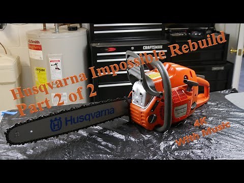 Impossible Husqvarna Rebuild Part 2 of 2