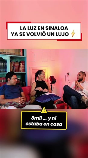 ⚡️La luz en Sinaloa ya es un lujo O comes… o pagas😳¿A ti cuánto te llegó? #shorts #podcast #crisis