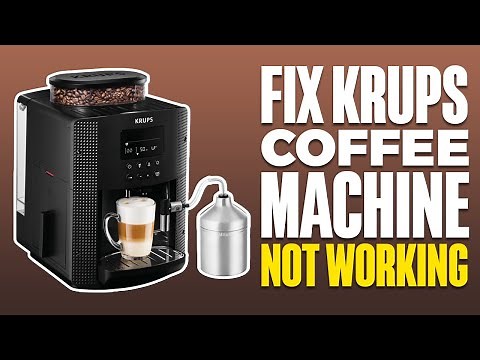 Krups Coffee Machine Not Working (FIX)
