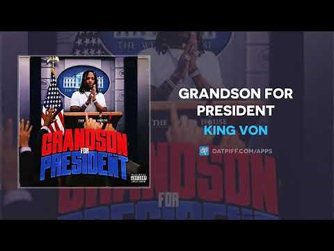 King Von - Grandson For President (AUDIO)