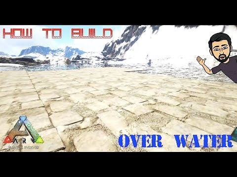 |ARK Survival Evolved| Easiest way to build over water!
