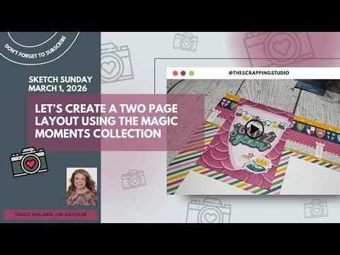 Princess Scrapbook Layout Using Magical Moments Collection | Sketch Sunday | The Scrapping Studio