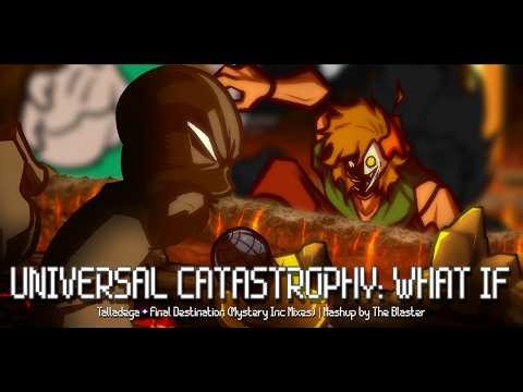 UNIVERSAL CATASTROPHY: ALT MIX [ Talladega + Final Destination ] | FNF Mashup Remix by The Blaster