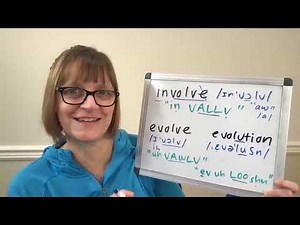 How to Pronounce Involve, Evolve and Evolution