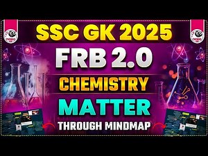 CHEMISTRY FOR SSC EXAMS | FRB 2.0 | MATTER