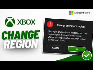 Fix “Change Your Store Region” Error on Xbox/Microsoft Store .