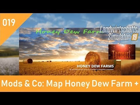 LS19 Mods & Co. #019 Map Honey Dew Farm