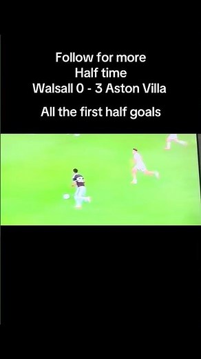 Walsall v Aston Villa all the first half goals Madjo George Hemmings #avfc #astonvilla