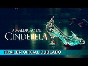 A Maldição de Cinderela 2024 Trailer Oficial Dublado