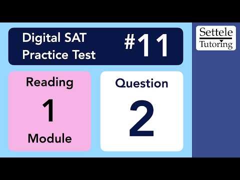 Digital SAT 11, Reading Module 1, Question 2