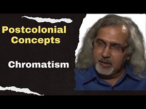 Chromatism: Postcolonial Theory concepts | Postcolonialism