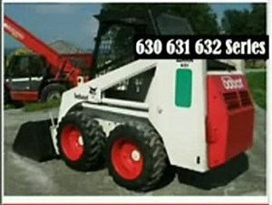 Bobcat 630, 631, 632 Skid Steer Loader Service Repair Workshop Manual DOWNLOAD|